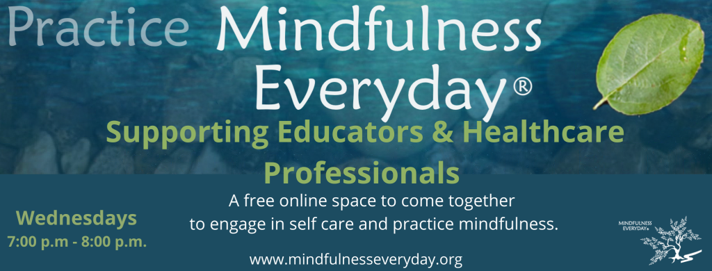 Practice Mindfulness Everyday - Supporting Educators & Healthcare Professionals Poster