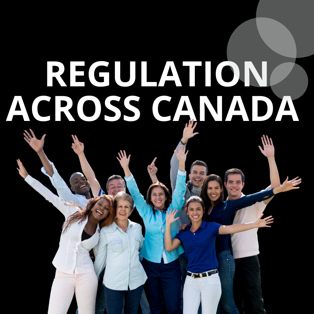 Support consistent provincial regulation to guarantee quality standards and promote labour mobility